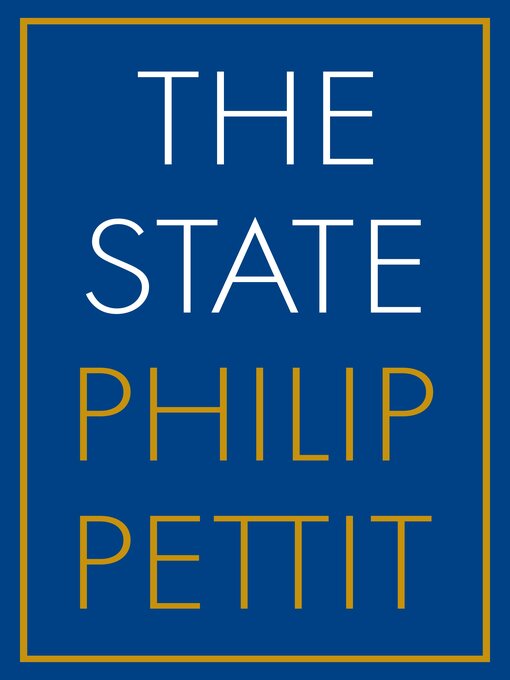 Title details for The State by Philip Pettit - Available